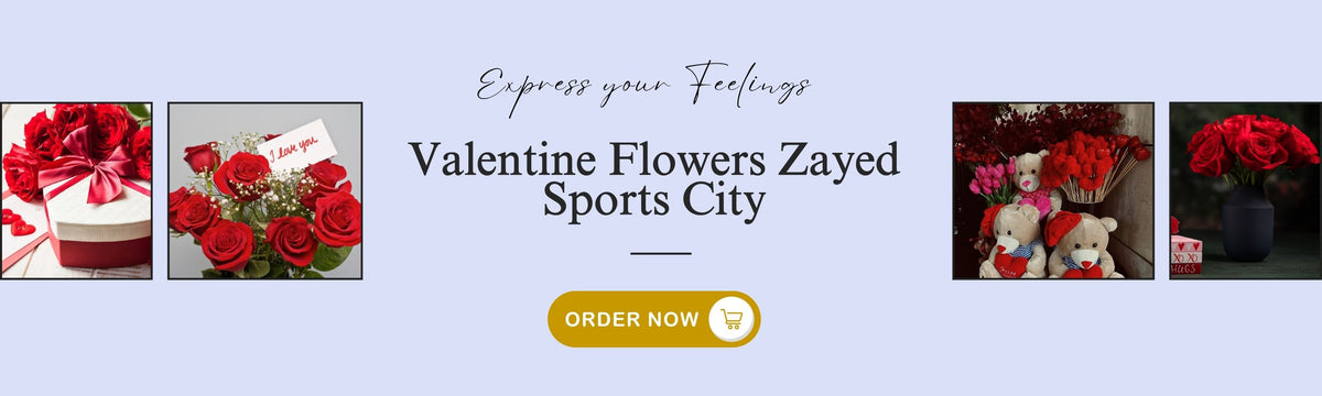 Valentine Flowers Zayed Sports City