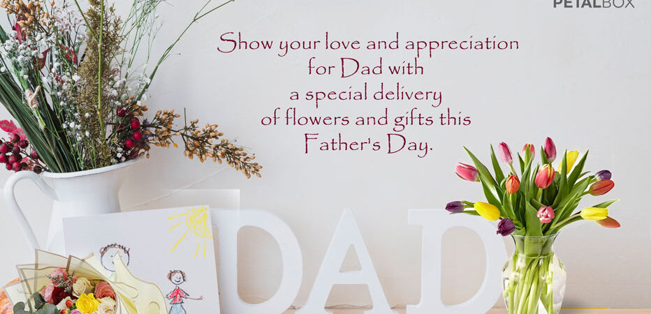 The Best Father’s Day Flower Delivery Options