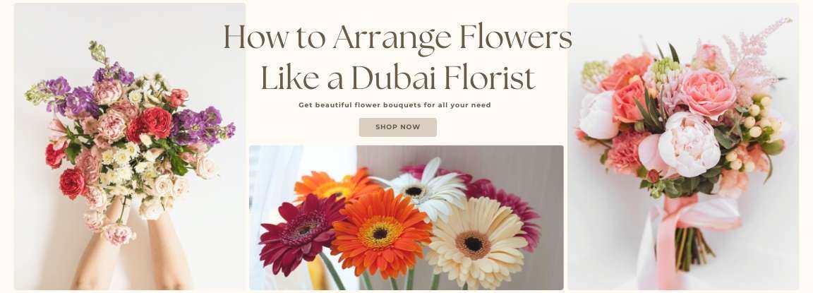 How to Arrange Flowers Like a Dubai Florist